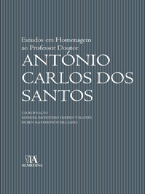 cover image of Estudos em Homenagem ao Professor Doutor António Carlos dos Santos